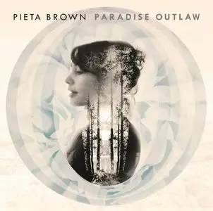 Pieta Brown - Paradise Outlaw (2014)