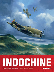 Indochine - Tome 1 - Adieu, Vieille Europe