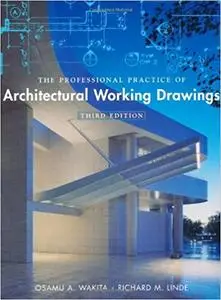 The Professional Practice of Architectural Working Drawings Ed 3