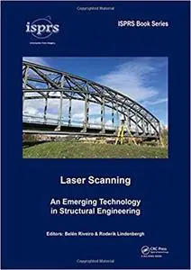 Laser Scanning: An Emerging Technology in Structural Engineering