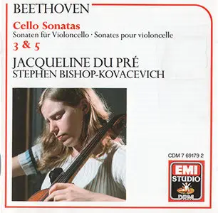 Beethoven - Du Pre / Bishop-Kovacevich - Cello Sonatas 3 & 5 (1967, 1988 cd reissue, EMI # CDM 7 69179 2)
