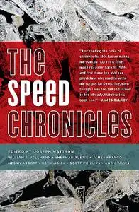 «The Speed Chronicles» by Joseph Mattson