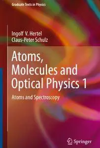 Atoms, Molecules and Optical Physics 1: Atoms and Spectroscopy (Repost)
