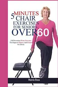 5 Minutes Chair exercises For Seniors Over 60