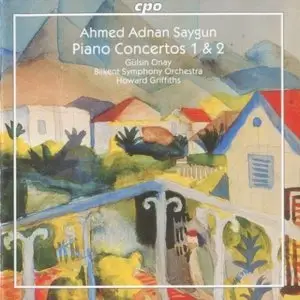 Ahmed Adnan Saygun - Piano Concertos 1 & 2
