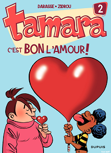 Tamara - Tome 2 - C'Est Bon L'Amour!
