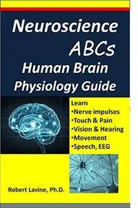 Neuroscience ABCs: Human Brain Physiology Guide