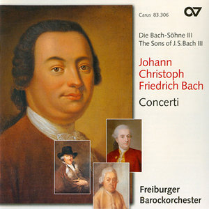 Johann Christoph Friedrich Bach - Freiburger Barockorchester - Concerti (2010)