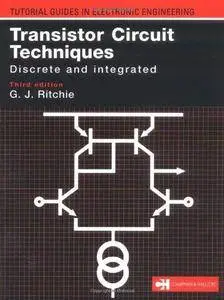 Transistor Circuit Techniques: Discrete and integrated (3rd edition) (Repost)