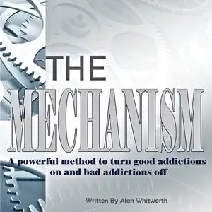 «The Mechanism» by Alan Whitworth