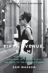 Fifth Avenue, 5 A.M.: Audrey Hepburn, Breakfast at Tiffany's, and the Dawn of the Modern Woman (Repost)
