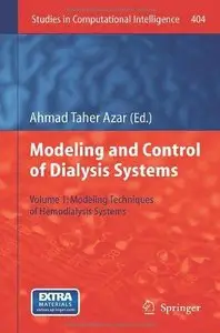 Modelling and Control of Dialysis Systems, Volume 1: Modeling Techniques of Hemodialysis Systems (Repost)