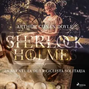 «La aventura de la ciclista Solitaria» by Arthur Conan Doyle