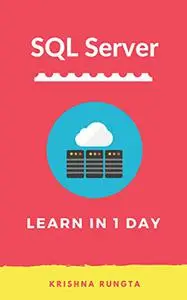 SQL Server: Learn SQL Server in 1 Day