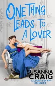 «One Thing Leads to a Lover» by Susanna Craig