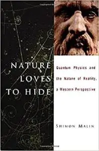 Nature Loves to Hide: Quantum Physics and Reality, a Western Perspective