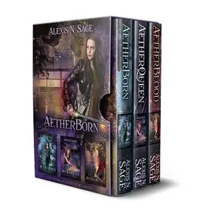 «AetherBorn Box Set, Books 1–3» by Alexis N. Sage