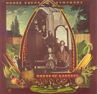 Goose Creek Symphony - Words Of Earnest (1972)