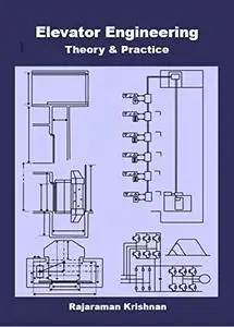 Elevator Engineering: Theory and Practice