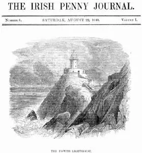 «The Irish Penny Journal, Vol. 1 No. 8, August 22, 1840» by Various