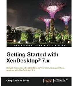 Getting Started with XenDesktop 7.x [Repost]