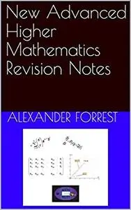 New Advanced Higher Mathematics Revision Notes