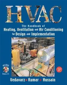 HVAC: The Handbook of Heating, Ventilation and Air Conditioning for Design and Implementation (Repost)