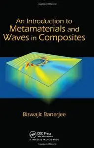 An Introduction to Metamaterials and Waves in Composites (Repost)