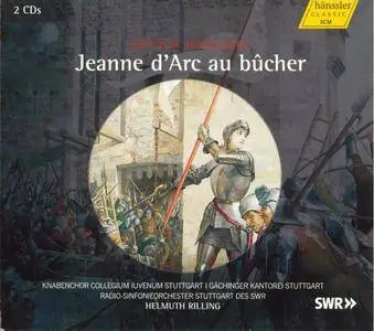 Stuttgart Radio Symphony Orchestra, Helmut Rilling - Honegger: Jeanne d'Arc au bûcher (2013)