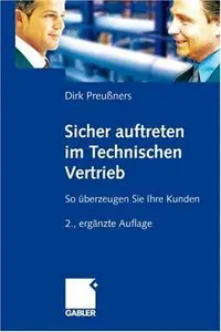 Sicher auftreten im Technischen Vertrieb: So überzeugen Sie Ihre Kunden