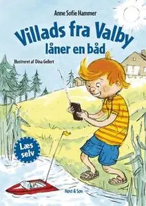 «Villads fra Valby låner en båd LYT&LÆS» by Anne Sofie Hammer