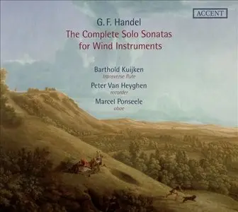 Barthold Kuijken, Peter Van Heyghen - Handel: The Complete Solo Sonatas For Wind Instruments (2015)