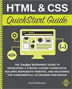 HTML and CSS QuickStart Guide