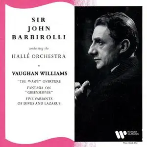 Sir John Barbirolli - Vaughan Williams The Wasps Fantasia Greensleeves Five Variants Dives Lazarus (2022) [Of Digital Download]