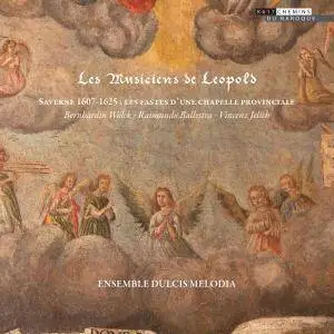Ensemble Dulcis Melodia & Jean Francois Haberer - Les Musiciens de Leopold (2018)