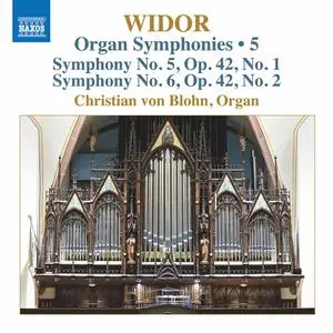 Christian von Blohn - Widor - Organ Symphonies, Vol. 5 (2021) [Official Digital Download 24/96]