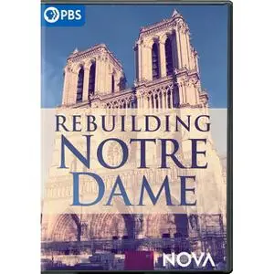 PBS - NOVA: Rebuilding Notre Dame (2022)
