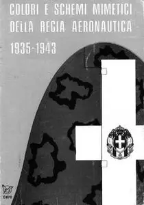 Colori e Schemi Mimetici Della Regia Aeronautica 1935-1943