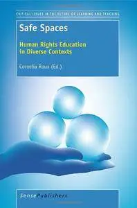 Safe Spaces: Human Rights Education in Diverse Contexts