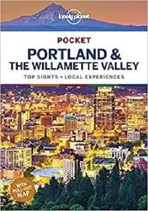 Lonely Planet Pocket Portland & the Willamette Valley