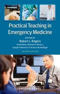 Practical Teaching in Emergency Medicine, 2 edition (repost)