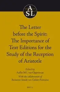 The Letter Before the Spirit: The Importance of Text Editions for the Study of the Reception of Aristotle