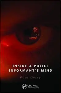 Inside a Police Informant's Mind (Repost)