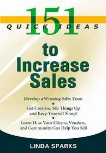 151 Quick Ideas to Increase Sales (repost)