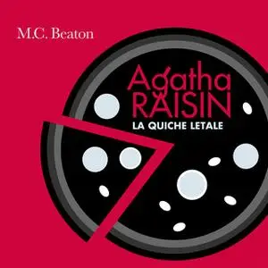 «Agatha Raisin e la quiche letale (2° caso)» by M.C. Beaton