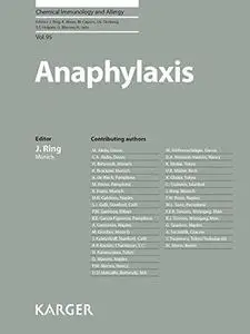 Anaphylaxis (Chemical Immunology and Allergy, Vol. 95)