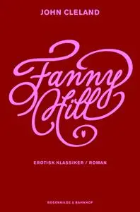 «Fanny Hill. En erotisk roman.» by John Cleland