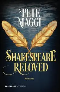 Pete Maggi - Shakespeare reloved