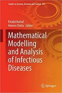 Mathematical Modelling and Analysis of Infectious Diseases