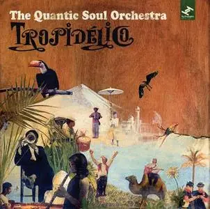 The Quantic Soul Orchestra - Tropidelico (2007)
